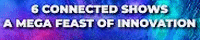 Logo of 6 CONNECTED SHOWS - A MEGA FEAST OF INNOVATION Oct. 2026
