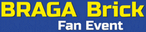 Logo of BRAGA BRICK FAN EVENT Oct. 2027