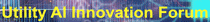 Logo of UTILITY AI INNOVATION FORUM May. 2025