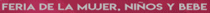 Logo of FERIA PARA MUJERES, NIÑOS Y BEBÉS 2022